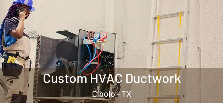  Custom HVAC Ductwork Cibolo - TX