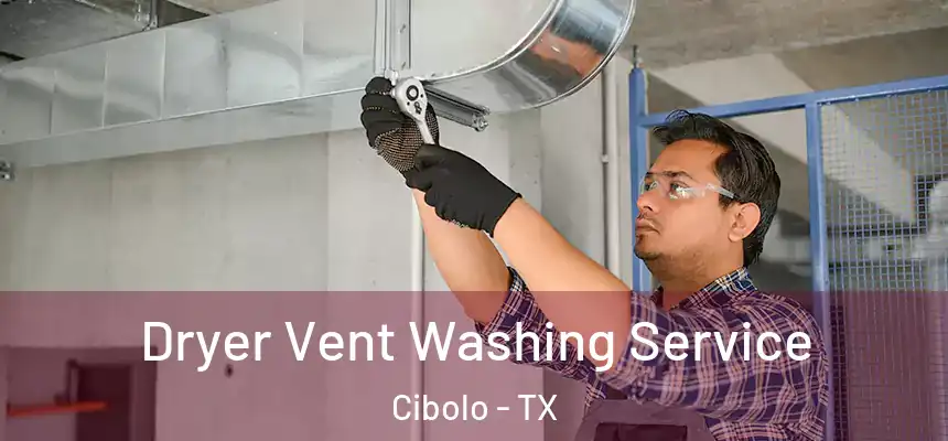  Dryer Vent Washing Service Cibolo - TX